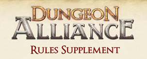 Dungeon Alliance Rules Supplement